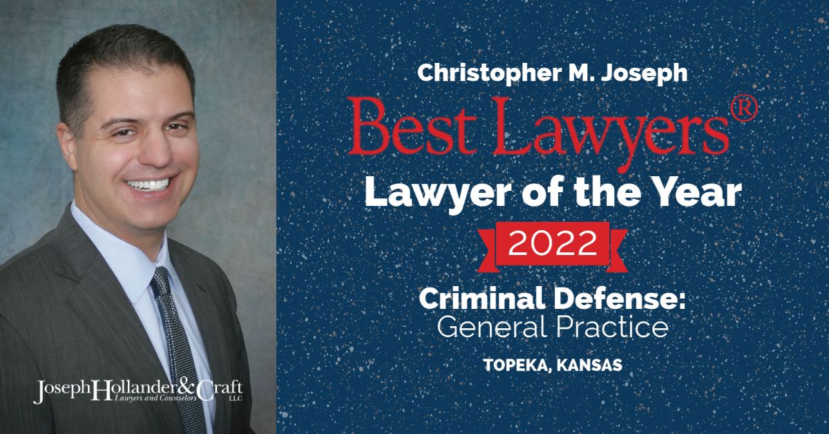 
                    chris joseph lawyer of the year criminal defense kansas